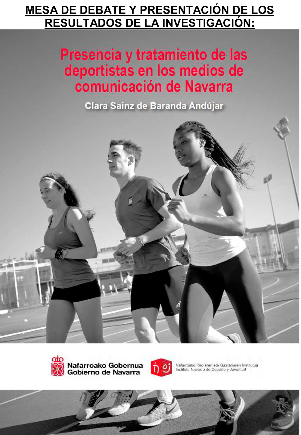 Mesa de debate y presentaci&oacute;n resultados del estudio &ldquo;Presencia y tratamiento de las deportistas en los medios de comunicaci&oacute;n de Navarra&rdquo;